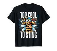 Too Cool to Sting. Bold, Unbothered. The bee gang. T-Shirt