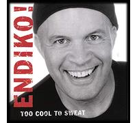 Too Cool To Sweat