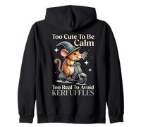 Too Cute To Be Calm Too Real To Avoid Kerfuffles Zip Hoodie