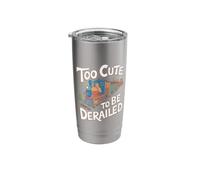 Too Cute to Be Derailed Conductor Railroading Model Train Stainless Steel Insulated Tumbler