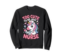 Too Cute To Be Just A Nurse Unicorn Kawaii Sweatshirt