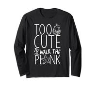 Too Cute to Walk The Plank Kids Pirate Party Long Sleeve T-Shirt