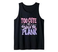 Too Cute to Walk The Plank Nautical Playful Tank Top