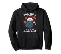 Too Dead & Drunk Nice List Dark Humor Xmas Skeleton Pullover Hoodie
