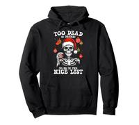 Too Dead & Drunk Nice List Dark Humor Xmas Skeleton Pullover Hoodie