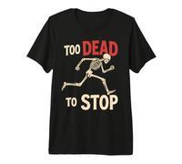 Too Dead to Stop Running Jogging Halloween Costume Premium T-Shirt