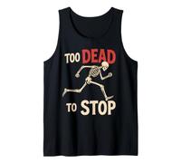 Too Dead to Stop Running Jogging Halloween Costume Tank Top