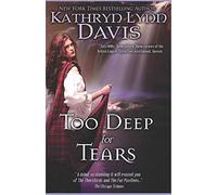 TOO DEEP FOR TEARS: Roses of Glen Affric: 1 (Trilogy)