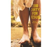 Too Dirty for Jesus