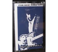 Too Dumb for New York City,Too Ugly [CASSETTE]