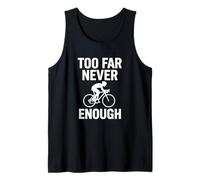 Too Far Never Enough Cyclist Graphic Tank Top