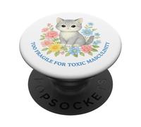 Too Fragile For Toxic Masculinity Cat Flowery PopSockets Adhesive PopGrip