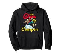 TOO GLAM TO GIVE A CRAMPON Pullover Hoodie