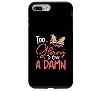 Too Glam To Give A Damn Funny Showgirl For Female Performers Case for iPhone 7 Plus/8 Plus