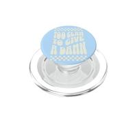 Too Glam To Give A Damn Retro Checkerboard Typography PopSockets PopGrip for MagSafe