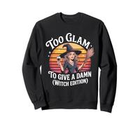 Too Glam To Give A Damn Witch Edition Sweatshirt