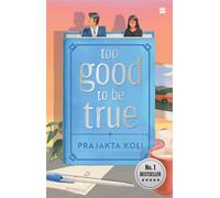 Too Good To Be True: A funny, smart will-they-won't-they romance: A funny, smart will-they-won't-they romance by MostlySane