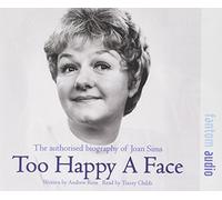 Too Happy a Face: The Authorised Biography of Joan Sims