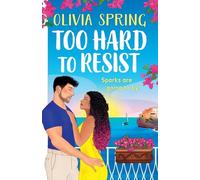 Too Hard to Resist: A SUPER HOT summer romance set in Italy from Olivia Spring for 2025 (The Love Hotel, 3)
