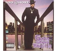Too $hort - Get in Where Ya Fit in [CD]
