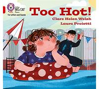 Too hot!: Band 02B/Red B (Collins Big Cat Phonics for Letters and Sounds)