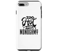 Too Hot for Monogamy, Polyamory Pride, Polyamorous Throuple Case for iPhone 7 Plus/8 Plus