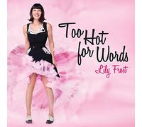 Lily Frost - Too Hot for Words