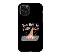 Too Hot To Function Summer Heatwave Enthusiast Case for iPhone 11 Pro