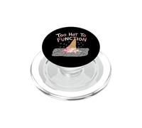 Too Hot To Function Summer Heatwave Enthusiast PopSockets PopGrip for MagSafe