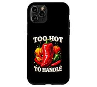 Too Hot To Handle Funny Chili Pepper For Spicy Food Lovers Case for iPhone 11 Pro