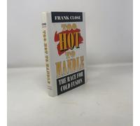 Too Hot To Handle - the Race for Cold Fusion