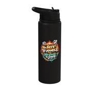 Too Hot to Handle Too Good to Share Stainless Steel Insulated Water Bottle