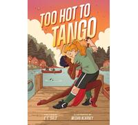 Too Hot to Tango : A Graphic Novel