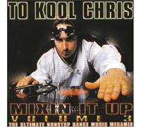 Too Kool Chris - Mixin It Up 3