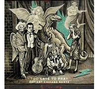 TOO LATE TO PRAY DEFIANT CHIC - VARIOUS ARTISTS