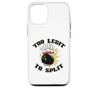 TOO LEGIT TO SPLIT Funny Bowling Bowler Pins and Ball Meme Case for iPhone 12/12 Pro