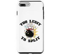 TOO LEGIT TO SPLIT Funny Bowling Bowler Pins and Ball Meme Case for iPhone 7 Plus/8 Plus