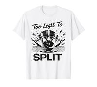 Too Legit to Split Shirt Too Ligit to Split Funny Bowling T-Shirt