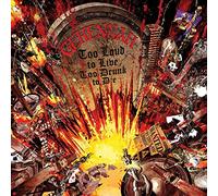 Too Loud To Live, Too Drunk To Die [VINYL]