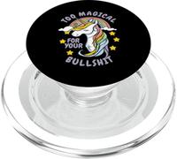 Too Magical For Your Bullshit Sarcastic Adult Humor Unicorn PopSockets PopGrip for MagSafe