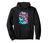 Too Magical To Be 5 Cute Mermaid Birthday Pullover Hoodie