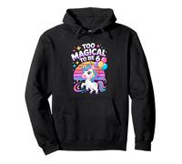 Too Magical To Be 6 Unicorn Birthday Girl Rainbow Pullover Hoodie