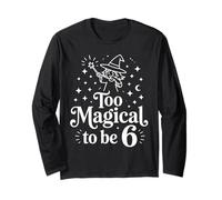 Too Magical to Be 6 Witch Skeleton Long Sleeve T-Shirt