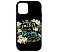Too Many Blessings To Count Christian Floral Faith Prayer Case for iPhone 12/12 Pro