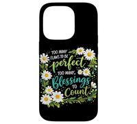 Too Many Blessings To Count Christian Floral Faith Prayer Case for iPhone 14 Pro
