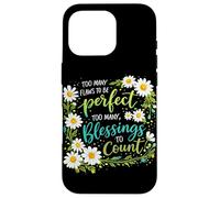 Too Many Blessings To Count Christian Floral Faith Prayer Case for iPhone 16 Pro