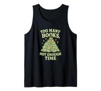Too Many Books Not Enough Time Bookworm Reading Tank Top