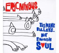 Too Many Bullets... Not Enough Soul