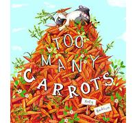 Too Many Carrots by Katy Hudson (2016-02-01)