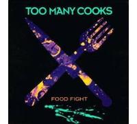 Too Many Cooks - Food Fight (UK Import) [Audio CD] Too Many Cooks